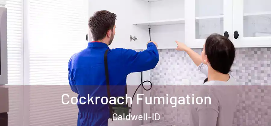 Cockroach Fumigation Caldwell-ID