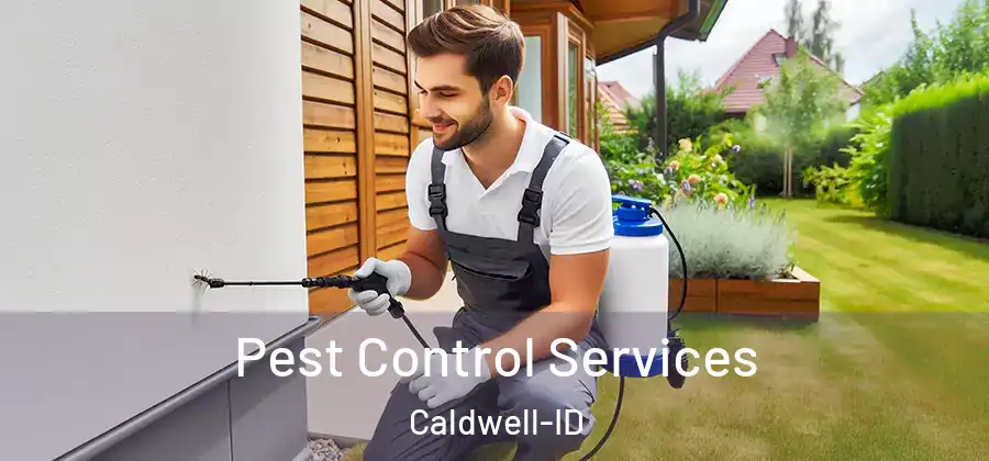 Pest Control Services Caldwell-ID
