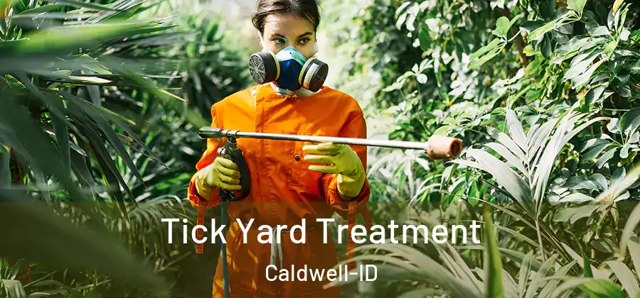  Tick Yard Treatment Caldwell-ID